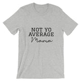 Not Yo Average Mama